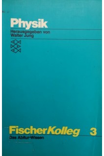 Physik. Herausgegeben von Walter Jung. Walter Jung