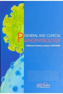 General and Clinical Pathophysiology (Загальна та клінічна патофізіологія). Kubyshkin A.V.(Кубишкін А.В.)
