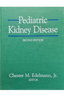 Pediatric Kidney Disease. 2nd Edition. 1-2 Volumes.  (БУ). Chester M. Edelmann