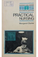 Practical Nursing. Eleven Edition (БУ). Margaret Clarke