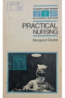 Practical Nursing. Eleven Edition (БУ). Margaret Clarke