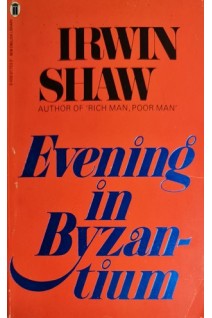 Evening in Byzantium (БУ). Irwin Shaw