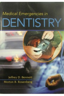 Medical Emergencies in Dentistry. Jeffrey D.Bennett