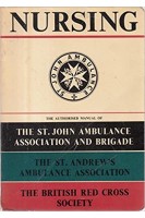 Nursing; The Authorized Manual of the St John Ambulance Association and Brigade of the Order of St John the St Andrew's Ambulance Association and the British Red Cross (БУ)