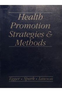 Health Promotion Strategies and Metbods (БУ). Garry Egger
