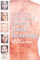 Fitzpatricks Color Atlas and Synopsis of Clinical Dermatology. Sixth Edition (БУ). Klaus Wolff Richard Johnson