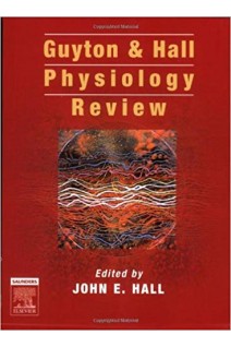 Guyton & Hall Physiology Review. John E. Hall 