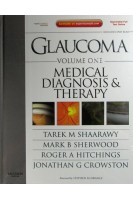 Glaucoma. Medical Diagnosis & Therapy (2 vol.set). Tarek M. Shaarawy and Mark B. Sherwood