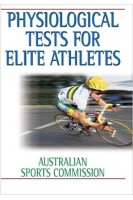 Physiological Tests for Elite Athletes 1st Edition. Australian Sports Commission