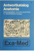 Antwortkatalog Anatomie. 4 überarbeitete Auflage. Karl-Josef Moll