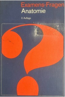 Examens-Fragen Anatomie. 2 Auflage. Hans Frick Helmut Leonhardt