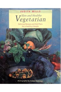 Vegeterian.Slim and Healthy. Judith Wills