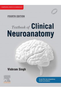 Textbook of Clinical Neuroanatomy. Fourth Edition (БУ). Vishram Singh