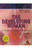 The Developing Human: Clinically Oriented Embryology. Keith L. Moore and T. V. N. Persaud