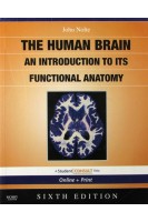 The Human Brain:An Introduction to its FunctionalAnatomy w/STUDENT CONSULTOnline. John Nolte