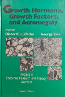 Growth Hormone Growth Factors Acromegaly (Progress in Endocrine Research and Therapy Vol.3) (БУ). Dieter K. Ludecke George Tolis