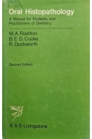 Oral Histopathology: Manual for Students and Practitioners of Dentistry (БУ). Rushton M.A.