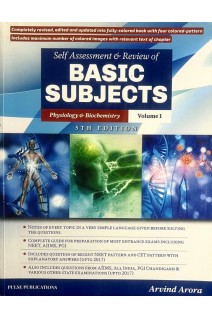 Self Assessment and Review of Basic Subject Physiology and Biochemistry Vol.1 (БУ). Arvind Arora