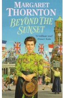 Beyond the Sunset (БУ). Margaret Thornton