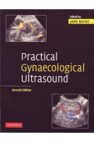Practical Gynaecological Ultrasound. Bates J