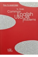 Common English  Usage Problems. Key to exercises (Типові проблеми англійського слововживання. Ключі до вправ: (відповіді до навчально-методичного комплексу)). Drab N. (Драб Н.Л.)