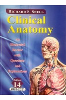 Clinical Anatomy: An Illustrated Review with Questions and Explanations. 14th Edition (БУ). Richard S. Snell
