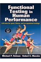 Functional Testing in Human Performance 1st Edition. Michael P Reiman Robert C Manske